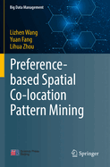 Preference-Based Spatial Co-Location Pattern Minin
