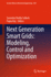 Next Generation Smart Grids: Modeling, Control and