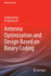 Antenna Optimization and Design Based on Binary Co