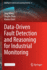Data-Driven Fault Detection and Reasoning for Indu