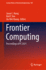 Frontier Computing: Proceedings of Fc 2021: 827 (Lecture Notes in Electrical Engineering, 827) [Hardcover] [May 24, 2022] Hung, Jason C.; Yen, Neil Y. and Chang, Jia-Wei