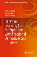 Iterative Learning Control for Equations With Fractional Derivatives and Impulses