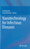 Nanotechnology for Infectious Diseases