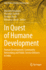 In Quest of Humane Development: Human Development, Community Networking and Public Service Delivery in India