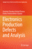 Electronics Production Defects and Analysis Padma Padmanabhan Gopalan, Oommen Tharakan Kuttiyil Thomas