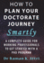 How to Plan Your Doctorate Journey Smartly: A Complete Guide for Working Professionals To Get Started With a PhD Program