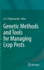 Genetic Methods and Tools for Managing Crop Pests