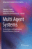 Multi Agent Systems: Technologies and Applications towards Human-Centered