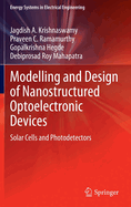 Modelling and Design of Nanostructured Optoelectronic Devices