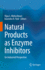 Natural Products as Enzyme Inhibitors