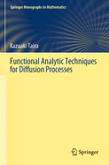 Functional Analytic Techniques for Diffusion Proce