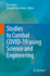 Studies to Combat Covid-19 Using Science and Engin