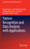 Pattern Recognition and Data Analysis With Applications: 888 (Lecture Notes in Electrical Engineering, 888) [Hardcover] [Sep 02, 2022] Gupta, Deepak; Goswami, Rajat Subhra; Banerjee, Subhasish; Tanveer, M. and Pachori, Ram Bilas