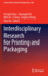 Interdisciplinary Research for Printing and Packaging: 896 (Lecture Notes in Electrical Engineering, 896) [Hardcover] [Apr 17, 2022] Zhao, Pengfei; Ye, Zhuangzhi; Xu, Min; Yang, Li; Zhang, Linghao and Yan, Shu
