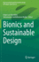 Bionics and Sustainable Design (Environmental Footprints and Eco-Design of Products and Processes) [Hardcover] [May 25, 2022] Palombini, Felipe Luis and Muthu, Subramanian Senthilkannan