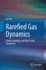 Rarefied Gas Dynamics: Kinetic Modeling and Multi-Scale Simulation [Hardcover] [Sep 10, 2022] Wu, Lei