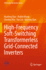 High-Frequency Soft-Switching Transformerless Grid