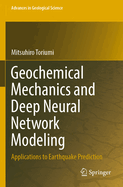 Geochemical Mechanics and Deep Neural Network Mode