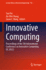 Innovative Computing: Proceedings of the 5th International Conference on Innovative Computing (Ic 2022): 935 (Lecture Notes in Electrical Engineering, 935) [Hardcover] [Oct 15, 2022] Pei, Yan; Chang, Jia-Wei and Hung, Jason C.