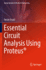 Essential Circuit Analysis Using Proteus�,