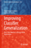 Improving Classifier Generalization: Real-Time Machine Learning Based Applications: 989 (Studies in Computational Intelligence, 989) [Hardcover] [Sep 30, 2022] Sevakula, Rahul Kumar and Verma, Nishchal K.