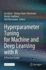 Hyperparameter Tuning for Machine and Deep Learning with R: A Practical Guide