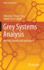 Grey Systems Analysis Sifeng Liu, Jeffrey Yi-Lin Forrest, Yingjie Yang