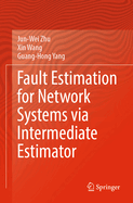 Fault Estimation for Network Systems Via Intermedi