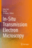 In-Situ Transmission Electron Microscopy