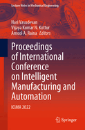 Proceedings of International Conference on Intelligent Manufacturing and Automation