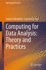Computing for Data Analysis: Theory and Practices (Data-Intensive Research) [Hardcover] [Feb 05, 2023] Chakraborty, Sanjay and Dey, Lopamudra