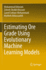 Estimating Ore Grade Using Evolutionary Machine Le