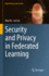 Security and Privacy in Federated Learning (Digital Privacy and Security) [Hardcover] [Mar 11, 2023] Yu, Shui and Cui, Lei