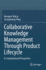 Collaborative Knowledge Management Through Product