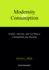 Modernity and Consumption