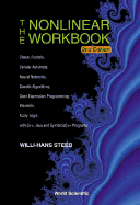The Nonlinear Workbook: Chaos, Fractals, Cellular Automata, Neural Networks, Genetic Algorithms, Gene Expression Programming, Wavelets, Fuzzy Logic With C++, Java and Symbolicc++ Programs