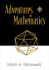 Adventures in Mathematics