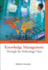 Knowledge Management: Through the Technology Glass (Innovation and Knowledge Management)
