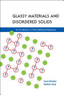 Glassy Materials and Disordered Solids: an Introduction to Their Statistical Mechanics