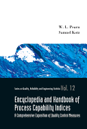 Encyclopedia and Handbook of Process Capability Indices: a Comprehensive Exposition of Quality Control Measures