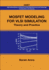 Mosfet Modeling for Vlsi Simulation: Theory and Practice