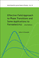 Effective Field Approach to Phase Transitions and Some Applications to Ferroelectrics (2nd Edition)