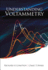 Understanding Voltammetry