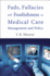 Fads Fallacies & Foolishness in Medical Care Management and Policy