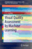 Visual Quality Assessment By Machine Learning (Springerbriefs in Signal Processing)