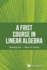 First Course in Linear Algebra, a