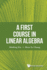 First Course in Linear Algebra, a
