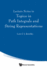 Lecture Notes in Topics in Path Integrals and String Representations,