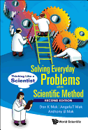 Solving Everyday Problems With the Scientific Method: Thinking Like a Scientist