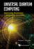 Universal Quantum Computing